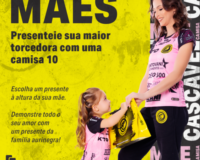Campanha - Dia das Mães FC Cascavel